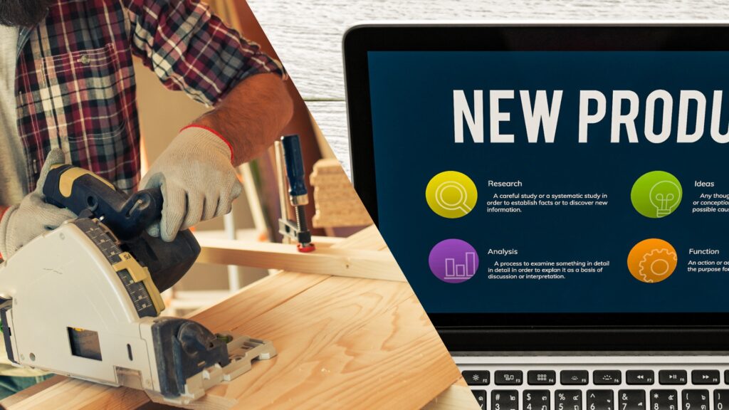 Split image of a man using a circular saw on a piece of wood alongside a laptop displaying a new product development process