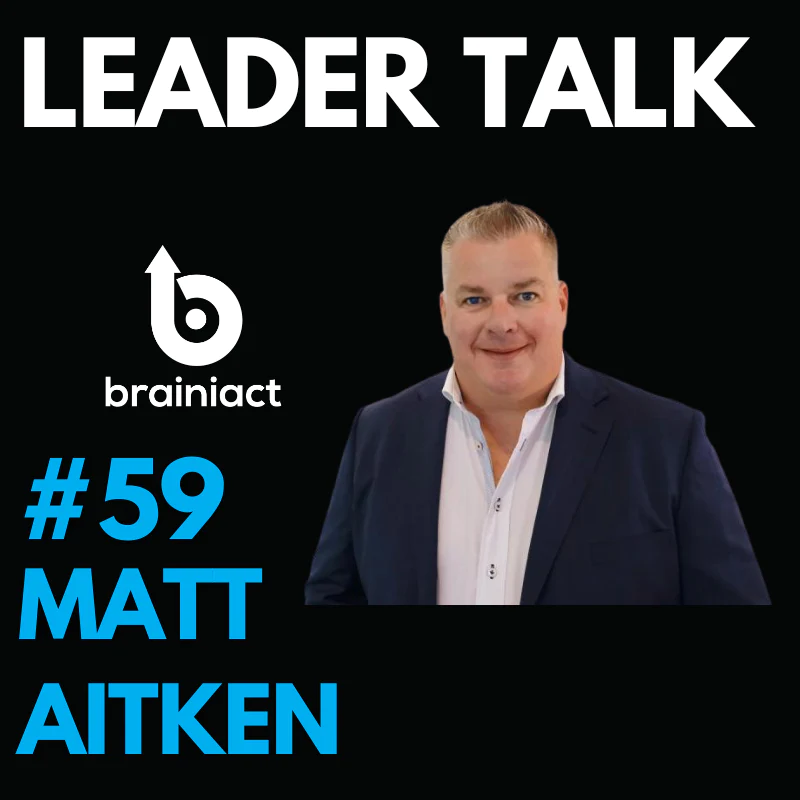 Leader Talk #59 featuring Matt Aitken