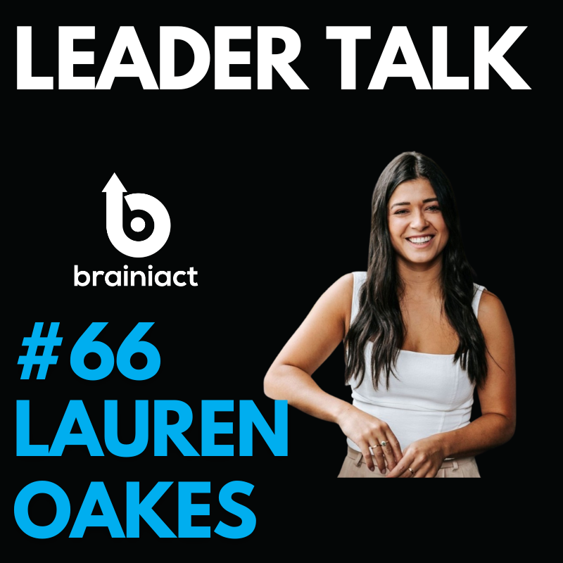 Leader Talk podcast episode #66 featuring Lauren Oakes